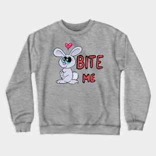 Bite me bunny Crewneck Sweatshirt